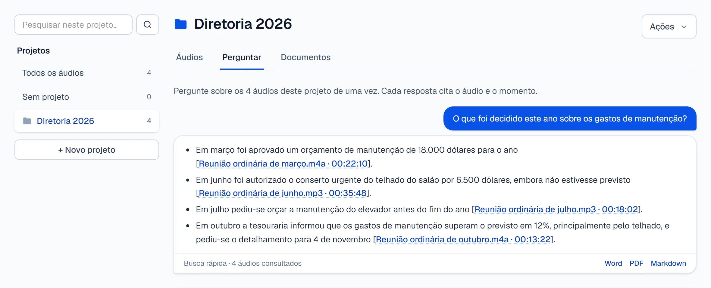 Pergunta a um projeto inteiro, com citações a quatro reuniões diferentes.